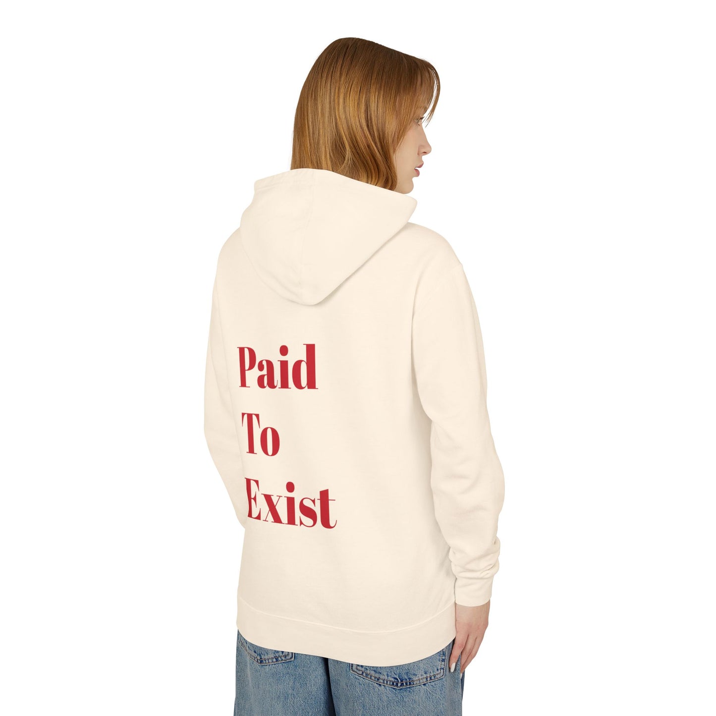 Paid To Exist Red Writing Hoodie